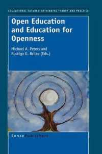 Open Education and Education for Openness (Educational Futures)