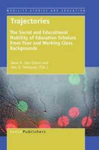 Trajectories : The Social and Educational Mobility of Education Scholars from Poor and Working Class Backgrounds (Mobility Studies and Education)