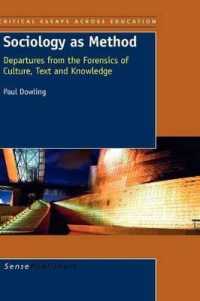 Sociology as Method : Departures from the Forensics of Culture, Text and Knowledge (Critical Essays across Education)