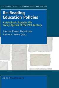 Re-Reading Education Policies : A Handbook Studying the Policy Agenda of the 21st Century (Educational Futures)