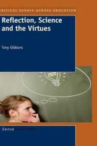 Reflection, Science and the Virtues (Critical Essays across Education)