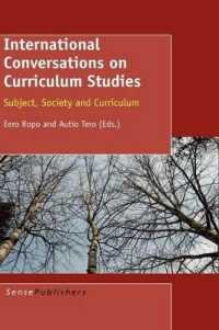 International Conversations on Curriculum Studies : Subject, Society and Curriculum