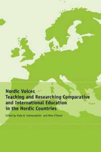 Nordic Voices : Teaching and Researching Comparative and International Education in the Nordic Countries (Comparative and International Education: Diversity of Voices)
