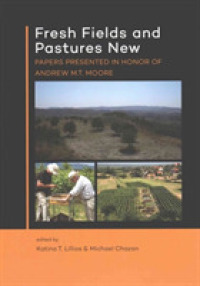 Fresh Fields and Pastures New : Papers Presented in Honor of Andrew M.T. Moore
