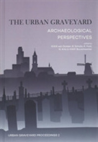 The Urban Graveyard : Archaeological perspectives (Urban Graveyard Proceedings)