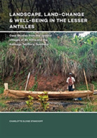 Landscape, Land-Change & Well-Being in the Lesser Antilles : Case Studies from the coastal villages of St. Kitts and the Kalinago Territory, Dominica
