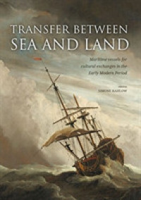 Transfer between Sea and Land : Maritime Vessels for Cultural Exchanges in the Early Modern Period