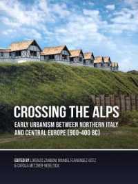 Crossing the Alps : Early Urbanism between Northern Italy and Central Europe (900-400 BC)