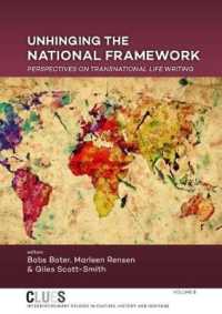 Unhinging the National Framework : Perspectives on Transnational Life Writing (Clues)