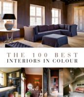 The 100 Best Interiors in Colour (100 Best)