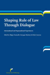 Shaping Rule of Law through Dialogue : International and Supranational Experiences