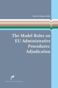 The Model Rules on EU Administrative Procedures: Adjudication (European Administrative Law Series)