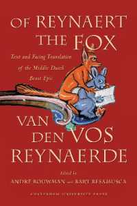Of Reynaert the Fox : Text and Facing Translation of the Middle Dutch Beast Epic Van den Vos Reynaerde