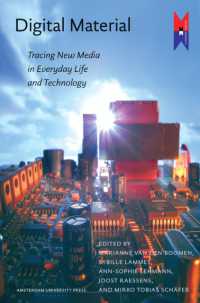Digital Material : Tracing New Media in Everyday Life and Technology (Mediamatters)