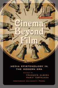 Cinema Beyond Film : Media Epistemology in the Modern Era (Film Culture in Transition)