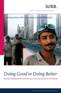 Doing Good or Doing Better : Development Policies in a Globalising World (Wrr Verkenningen)