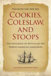 Cookies, Coleslaw, and Stoops : The Influence of Dutch on the North American Languages