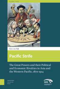 Pacific Strife : The Great Powers and their Political and Economic Rivalries in Asia and the Western Pacific, 1870-1914 (Global Asia)