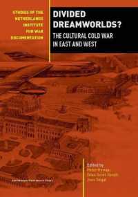 Divided Dreamworlds? : The Cultural Cold War in East and West (Studies of the Netherlands Institute for War Documentation)
