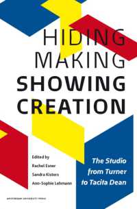 Hiding Making - Showing Creation : The Studio from Turner to Tacita Dean