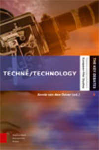 Techn/Technology : Researching Cinema and Media Technologies - Their Development, Use and Impact (The Key Debates - Mutations and Appropriations in Eu