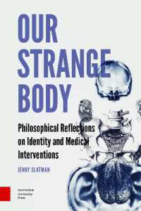 Our Strange Body : Philosophical Reflections on Identity and Medical Interventions