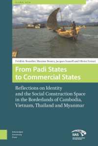 From Padi States to Commercial States : Reflections on Identity and the Social Construction Space in the Borderlands of Cambodia, Vietnam, Thailand and Myanmar (Global Asia)