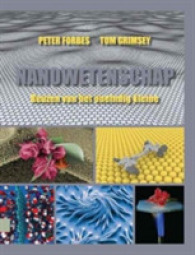 Nanowetenschap : Reuzen Van Het Oneindig Kleine -- Paperback