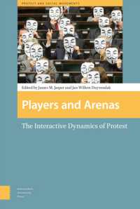 Players and Arenas : The Interactive Dynamics of Protest (Protest and Social Movements)