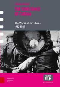 The Conscience of Cinema : The Works of Joris Ivens 1912-1989 (Framing Film)