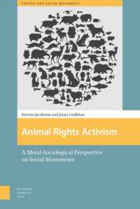 Animal Rights Activism : A Moral-Sociological Perspective on Social Movements (Protest and Social Movements)