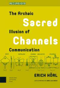 Sacred Channels : The Archaic Illusion of Communication (Recursions)