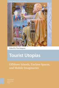 Tourist Utopias : Offshore Islands, Enclave Spaces, and Mobile Imaginaries (New Mobilities in Asia)