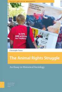 The Animal Rights Struggle : An Essay in Historical Sociology (Protest and Social Movements)