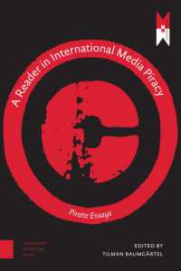 A Reader on International Media Piracy : Pirate Essays (Mediamatters)