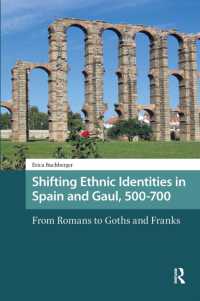 Shifting Ethnic Identities in Spain and Gaul, 500-700 : From Romans to Goths and Franks (Late Antique and Early Medieval Iberia)