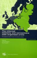The Informal Economy and Connections with Organised Crime : The Impact of National Social and Economic Policies