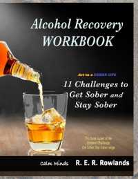Get Sober Stay Sober workbook. Art to a sober life. : 11 Challenges to get sober and stay sober.