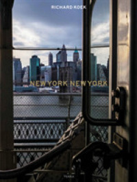 New York New York : A City Life in Photos