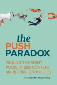 The Push Paradox : Finding the right pulse in B2B content marketing strategies