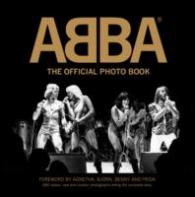 ABBA : The Official Photo Book