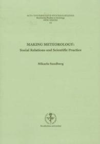 Making Meteorology : Social Relations and Scientific Practice