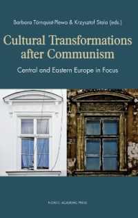 Cultural Transformations after Communism : Central & Eastern Europe in Focus