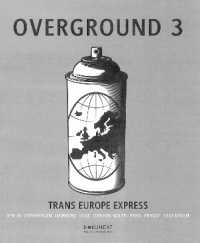 Overground 3 : Trans Europe Express