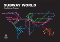 Subway World : Graffiti on Trains