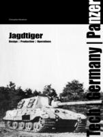 Jagdtiger : Design， Production and Operations