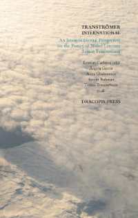 Transtromer International; an Intercontinental Perspective on the Poetry of Nobel Laureate Tomas Transtromer