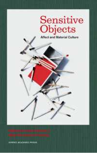 Sensitive Objects : Affect & Material Culture