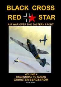 Black Cross Red Star -- Air War over the Eastern Front : Volume 4: Stalingrad to Kuban 1942-1943