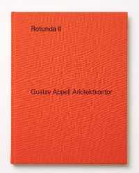 Rotunda II : Gustav Appell Arkitektkontor (Rotunda)